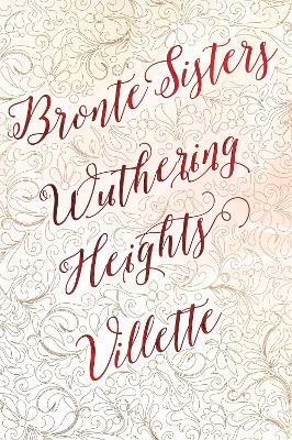 Bronte Sisters Deluxe Edition (Wuthering Heights; Villette) book