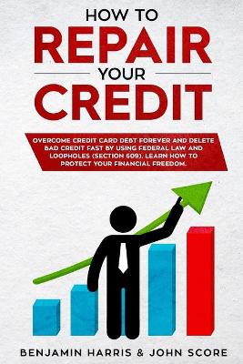 How to Repair YOUR Credit book