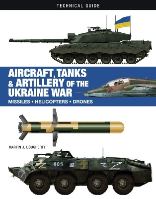 Aircraft, Tanks and Artillery of the Ukraine War book