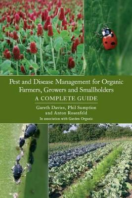 Pest and Disease Management for Organic Farmers, Growers and Smallholders book