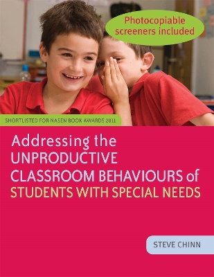 Addressing the Unproductive Classroom Behaviours of Students with Special Needs book