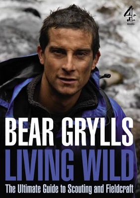 Living Wild by Bear Grylls