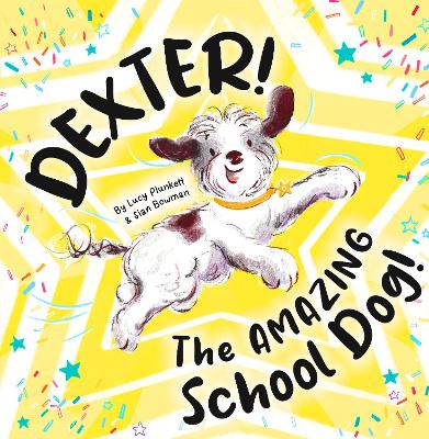 Dexter! The AMAZING School Dog! book