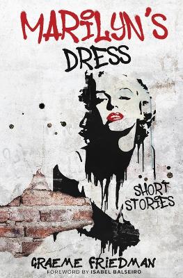 Marilyn's Dress: Short Stories book