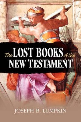 The Lost Books of the New Testament book