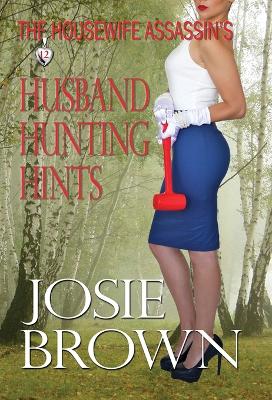 Housewife Assassin's Husband Hunting Hints book