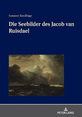 Die Seebilder Des Jacob Van Ruisdael by Susanne Randhage