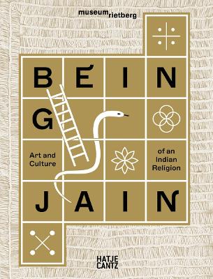 Being Jain: Art and Culture of an Indian Religion book