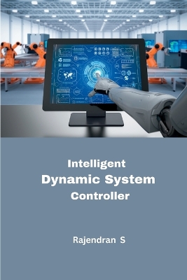 Intelligent Dynamic System Controller book