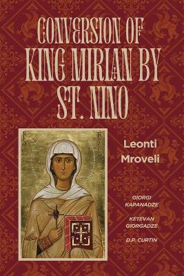 Conversion of King Mirian by St. Nino book