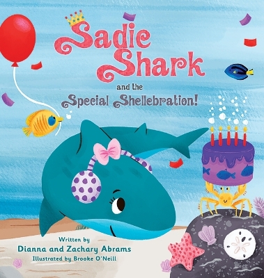 Sadie Shark and the Special Shellebration book