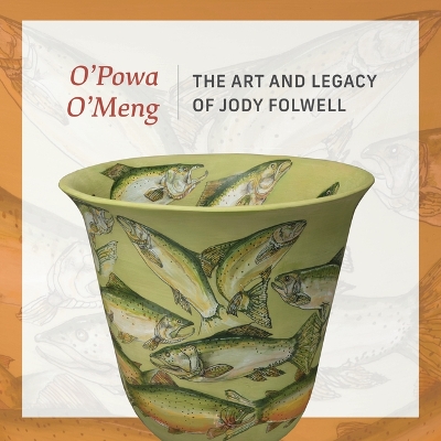 O' Powa O' Meng: The Art and Legacy of Jody Folwell book