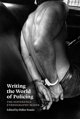 Writing the World of Policing by Didier Fassin