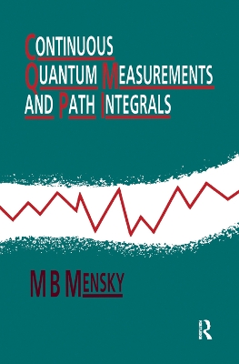 Continuous Quantum Measurements and Path Integrals book