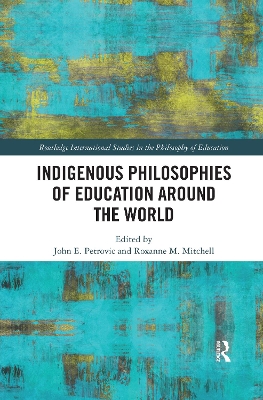 Indigenous Philosophies of Education Around the World book