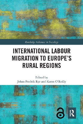 International Labour Migration to Europe’s Rural Regions by Johan Fredrik Rye