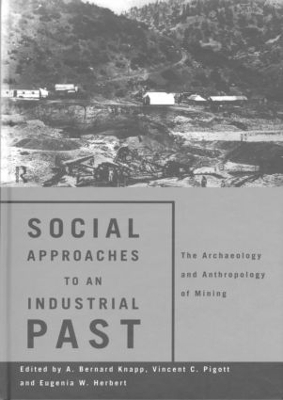 Social Approaches to an Industrial Past by Eugenia W. Herbert