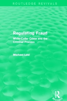 Regulating Fraud by Michael Levi