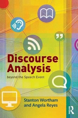 Discourse Analysis beyond the Speech Event by Stanton Wortham