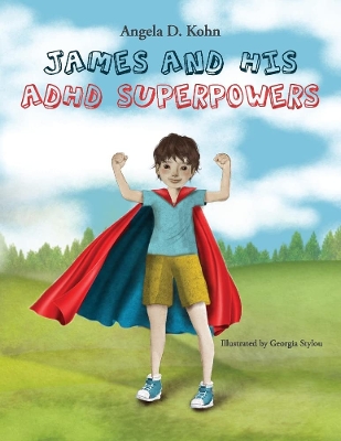 James and His ADHD Superpowers book