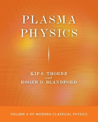 Plasma Physics: Volume 4 of Modern Classical Physics book