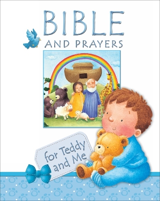 Bible and Prayers for Teddy and Me by Christina Goodings