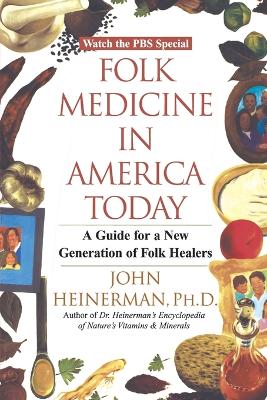 Folk Medicine in America Today book