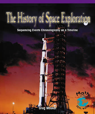 The History of Space Exploration: Sequencing Events Chronologically on a Timeline book