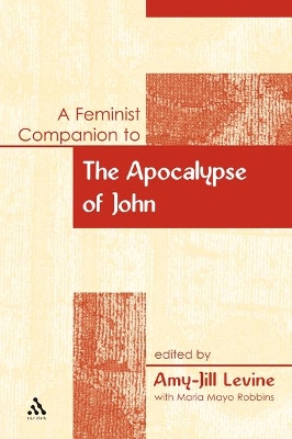 Feminist Companion to the Apocalypse of John by Maria Mayo Robbins