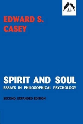 Spirit and Soul by Edward S. Casey