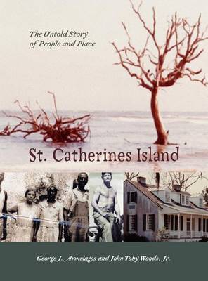 St. Catherines Island: The Story of People and Place book
