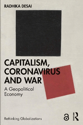 Capitalism, Coronavirus and War: A Geopolitical Economy book