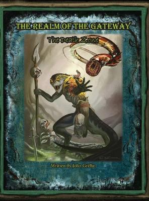 The Realm of the Gateway: The Death Zone book