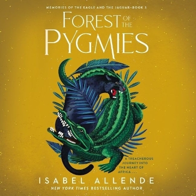 Forest of the Pygmies by Isabel Allende