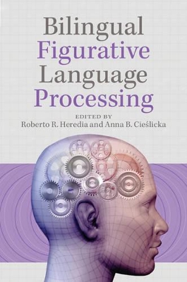 Bilingual Figurative Language Processing by Roberto R. Heredia