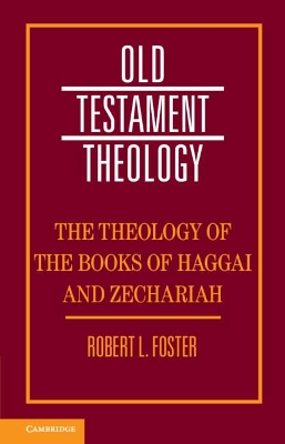 The Theology of the Books of Haggai and Zechariah book