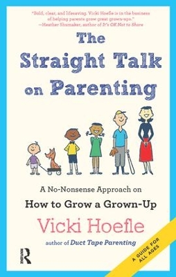 The Straight Talk on Parenting by Vicki Hoefle