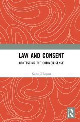 Law and Consent: Contesting the Common Sense book