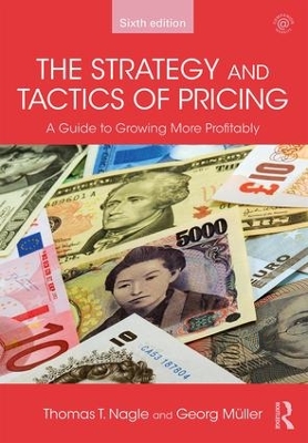 Strategy and Tactics of Pricing by Thomas T. Nagle