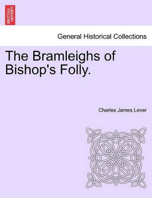 The Bramleighs of Bishop's Folly. book