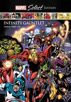 Infinity Gauntlet Marvel Select Edition by Jim Starlin