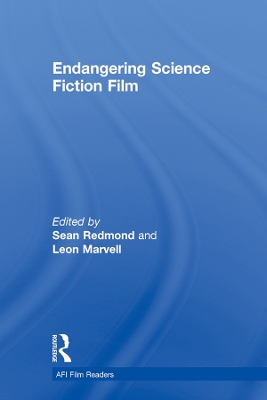 Endangering Science Fiction Film by Sean Redmond