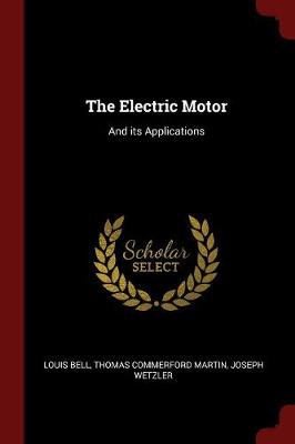 Electric Motor by Louis Bell