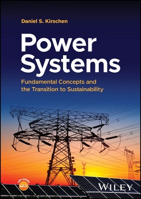 Power Systems: Fundamental Concepts and the Transition to Sustainability book