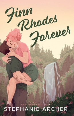 Finn Rhodes Forever: A Spicy Small Town Second Chance Romance (The Queen's Cove Series Book 4) book