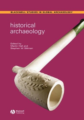 Historical Archaeology by Martin Hall
