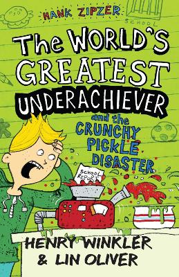 Hank Zipzer 2: The World's Greatest Underachiever and the Crunchy Pickle Disaster book