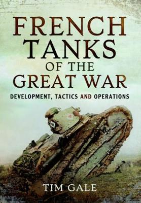 French Tanks of the Great War book