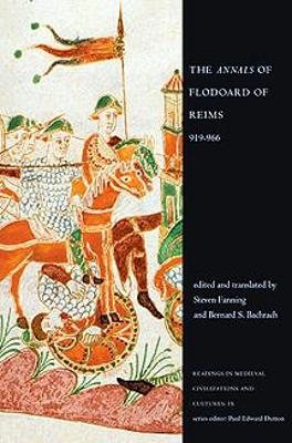 The The 'Annals' of Flodoard of Reims, 919-966 by Bernard S. Bachrach