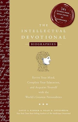 The Intellectual Devotional Biographies by David S. Kidder